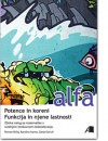 ALFA, Potence in koreni, funkcija in njene lastnosti | R. Brilej et al.